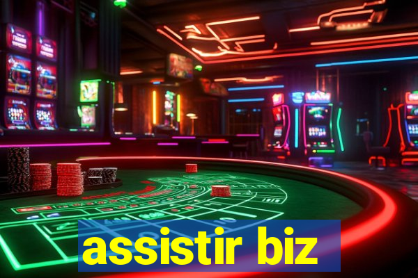 assistir biz